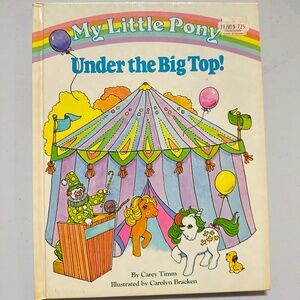 RARE Vintage 1985 My Little Pony Under the Big Top Hard Cover Story Book Bradley